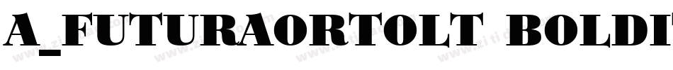 a_FuturaOrtoLt BoldItalic字体转换
